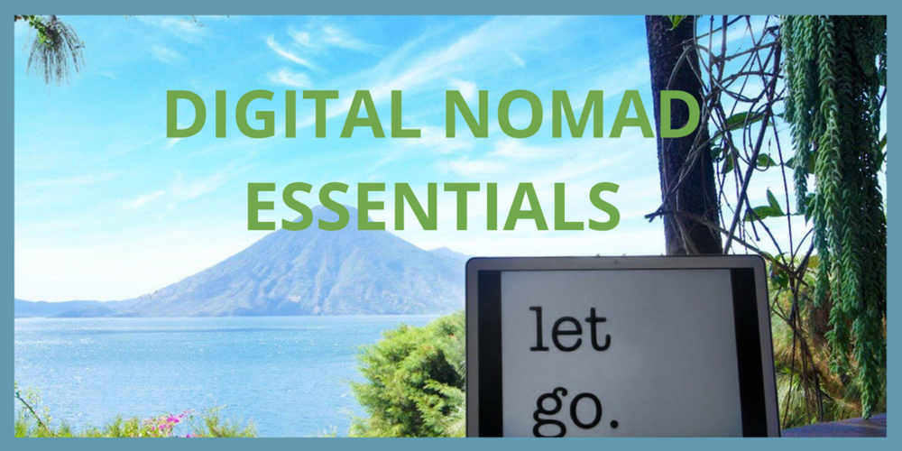  Digital nomad essentials for traveling and working remotely. 